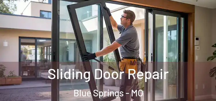 Sliding Door Repair Blue Springs - MO