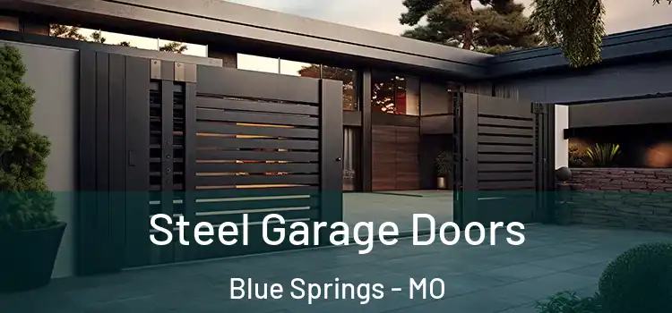 Steel Garage Doors Blue Springs - MO