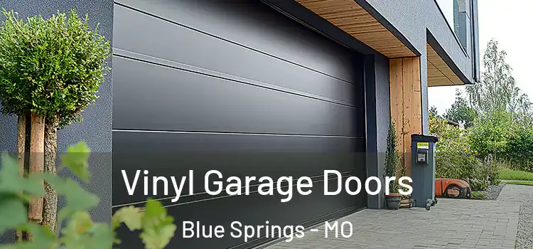  Vinyl Garage Doors Blue Springs - MO